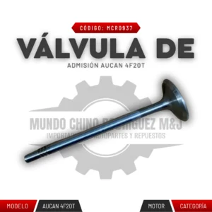 VÁLVULA DE ADMISIÓN AUCAN 4F20T