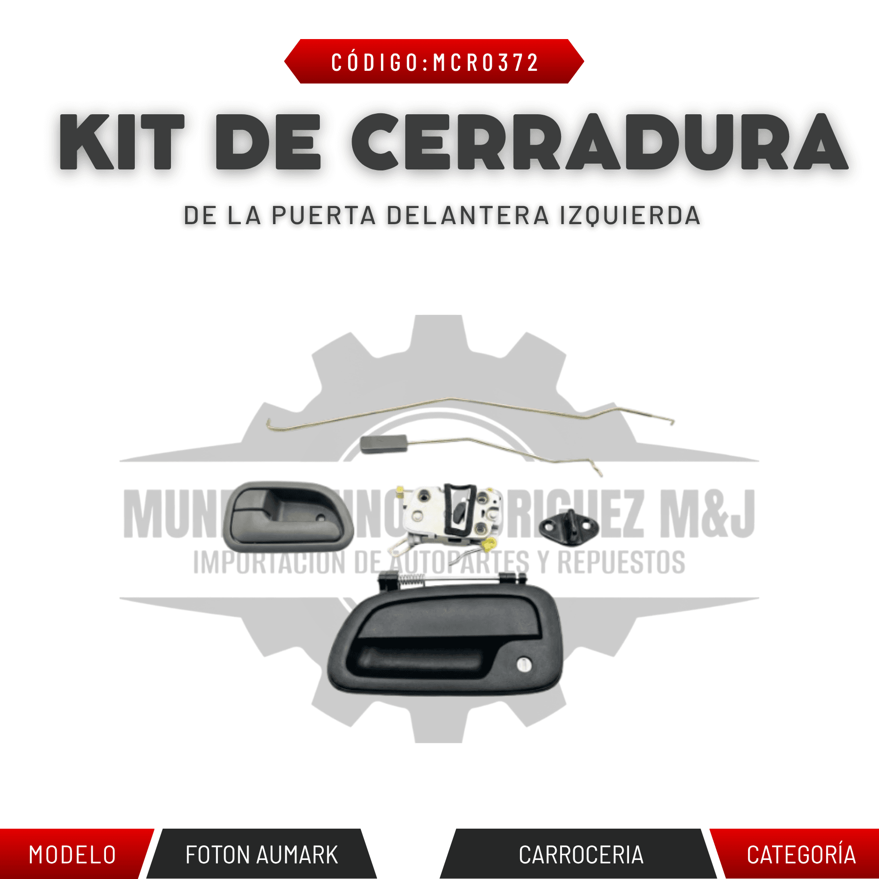 KIT DE CERRADURA DE LA PUERTA DELANTERA IZQUIERDA