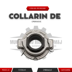COLLARIN DE EMBRAGUE FOTON K1