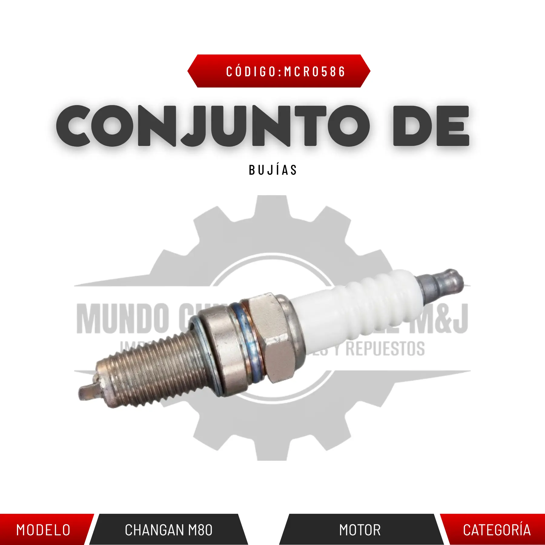 CONJUNTO DE BUJIAS CHANGAN M80