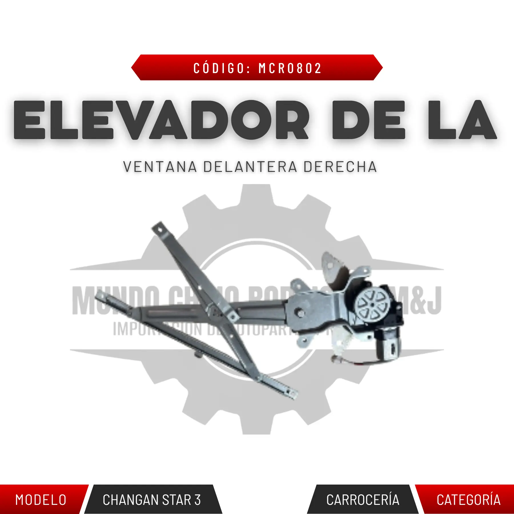 ELEVADOR DE LA VENTANA DELANTERA DERECHA