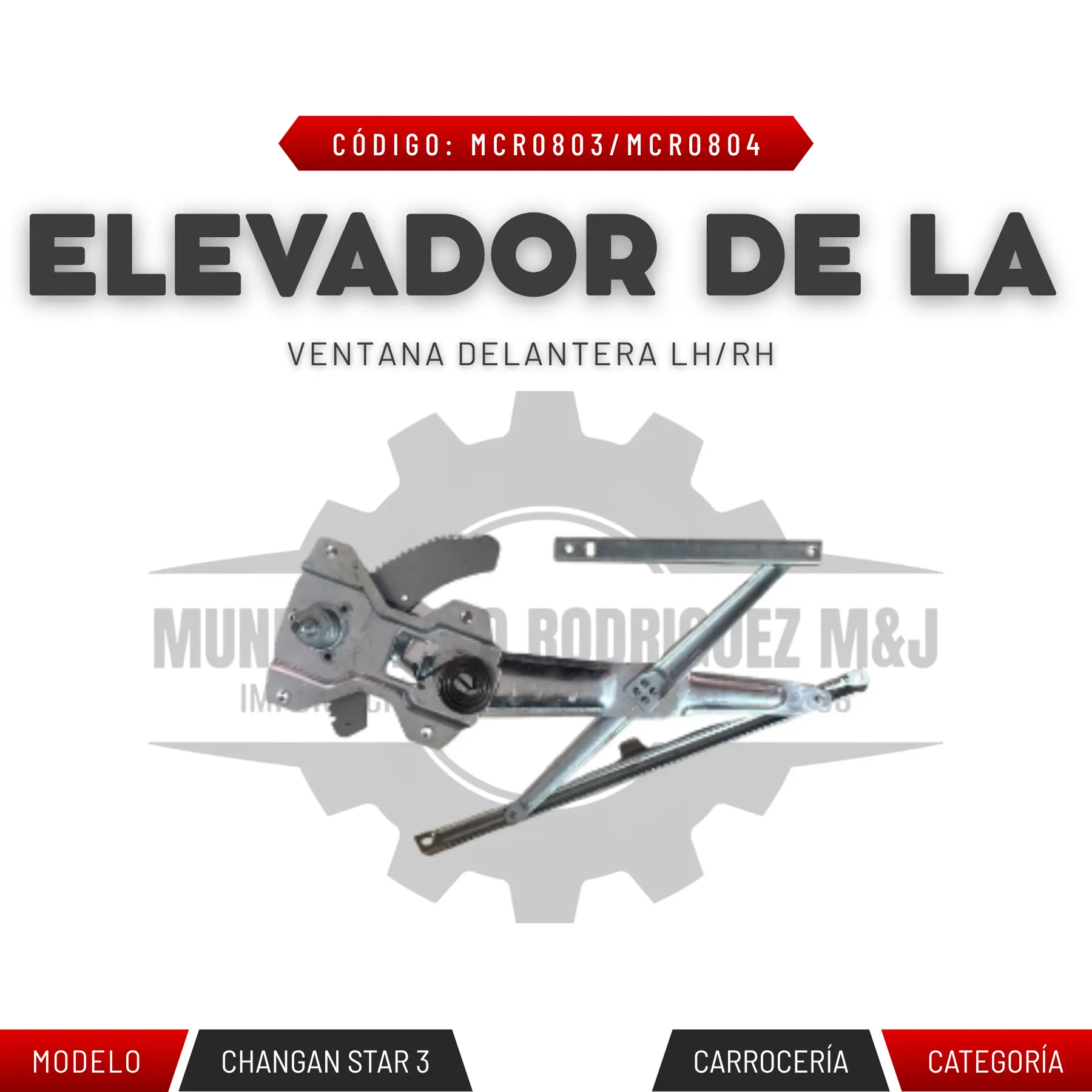ELEVADOR DE LA VENTANA DELANTERA LH/RH